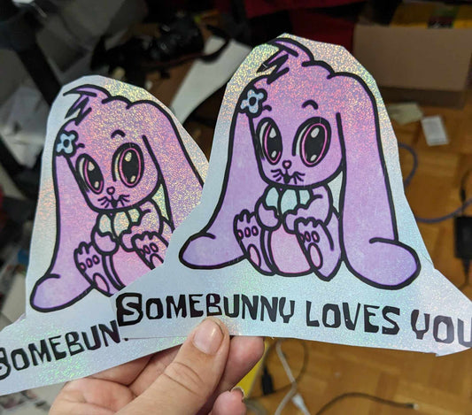Somebunny loves you sticker 6x5 inches